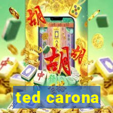 ted carona
